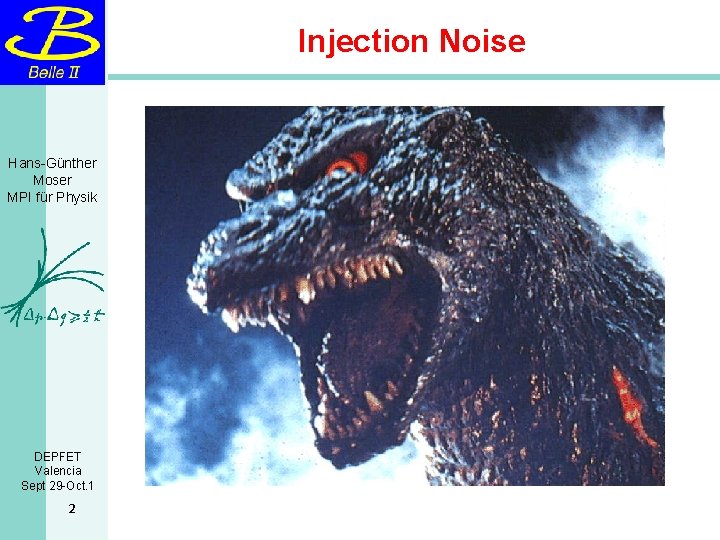 Injection Noise Hans-Günther Moser MPI für Physik DEPFET Valencia Sept 29 -Oct. 1 2