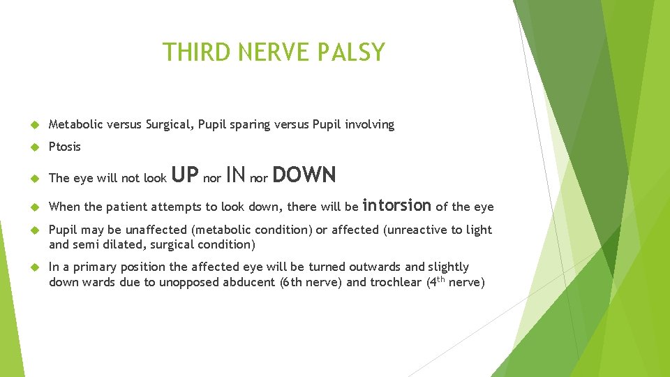 THIRD NERVE PALSY Metabolic versus Surgical, Pupil sparing versus Pupil involving Ptosis The eye