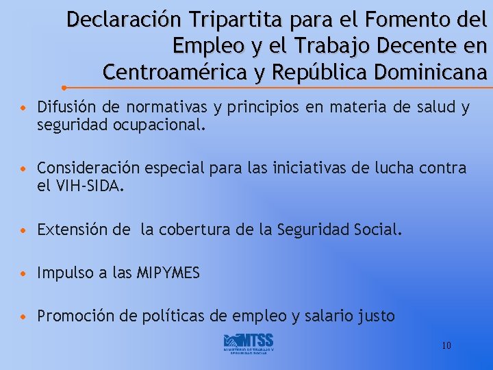 Declaración Tripartita para el Fomento del Empleo y el Trabajo Decente en Centroamérica y