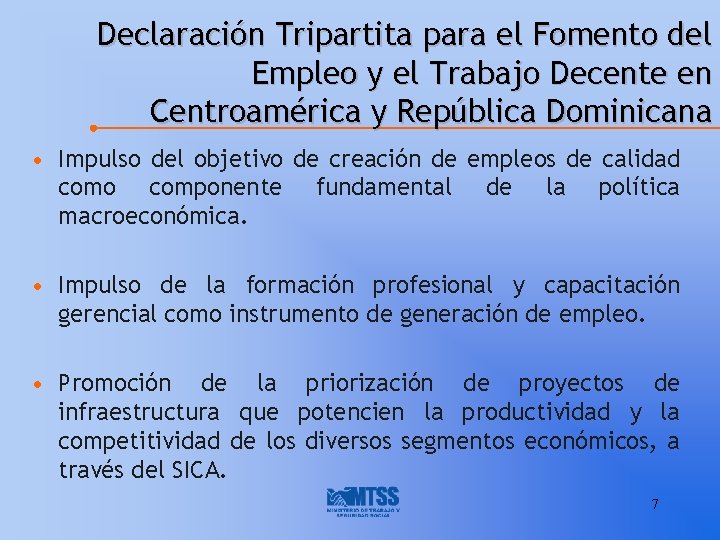 Declaración Tripartita para el Fomento del Empleo y el Trabajo Decente en Centroamérica y