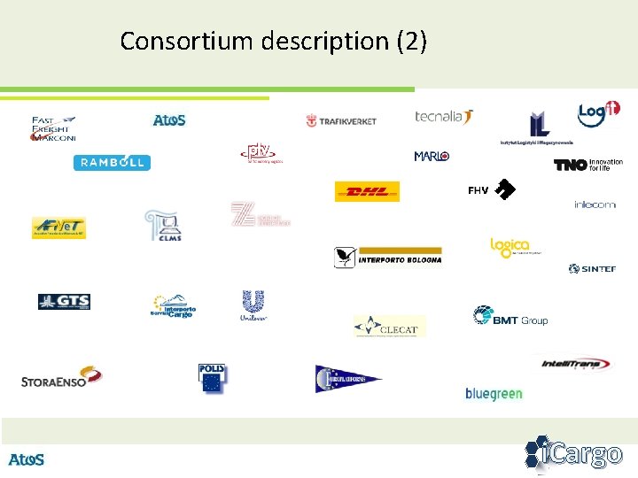 Consortium description (2) i. Cargo 