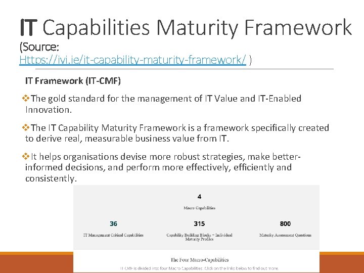 IT Capabilities Maturity Framework (Source: Https: //ivi. ie/it-capability-maturity-framework/ ) IT Framework (IT-CMF) v. The