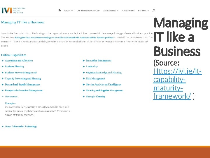 Managing IT like a Business (Source: Https: //ivi. ie/itcapabilitymaturityframework/ ) 