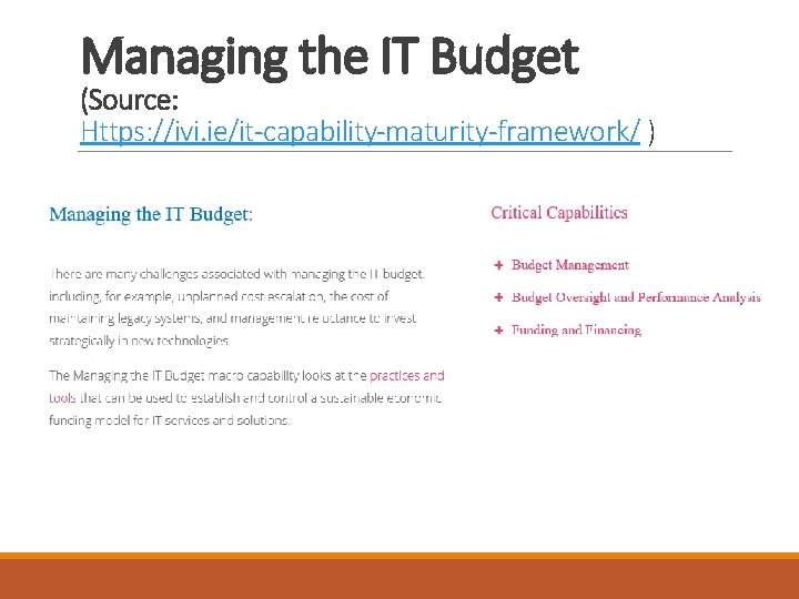 Managing the IT Budget (Source: Https: //ivi. ie/it-capability-maturity-framework/ ) 