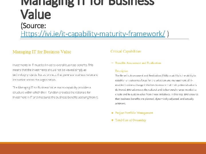 Managing IT for Business Value (Source: Https: //ivi. ie/it-capability-maturity-framework/ ) 