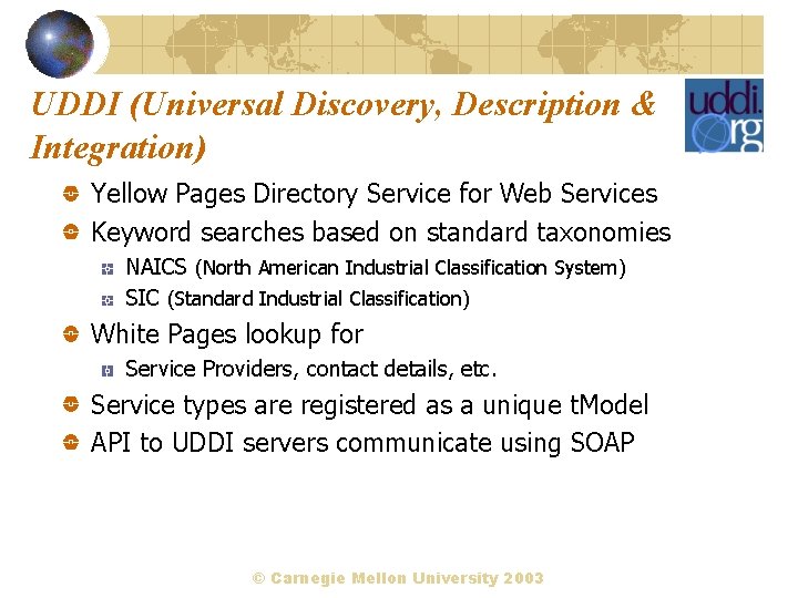 UDDI (Universal Discovery, Description & Integration) Yellow Pages Directory Service for Web Services Keyword