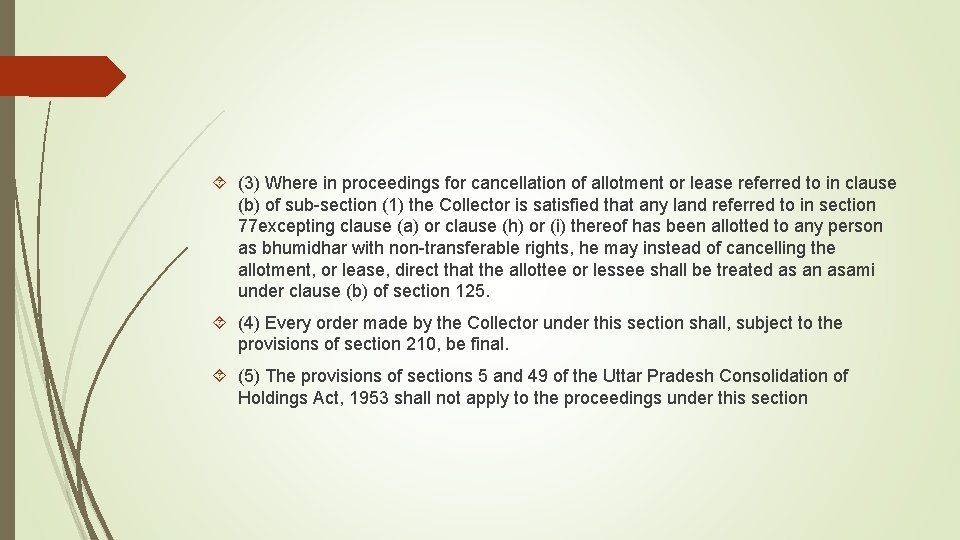  (3) Where in proceedings for cancellation of allotment or lease referred to in