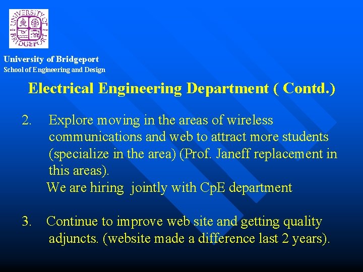 University of Bridgeport School of Engineering and Design Electrical Engineering Department ( Contd. )