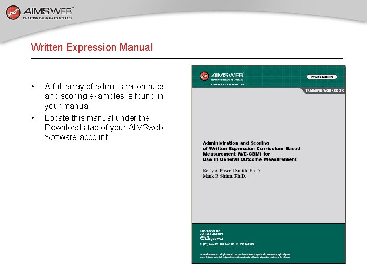 Written Expression Manual • • A full array of administration rules and scoring examples