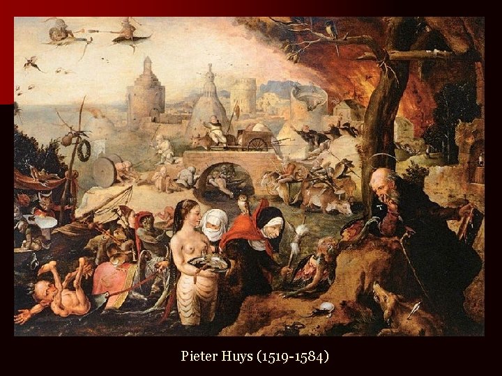 Pieter Huys (1519 -1584) 