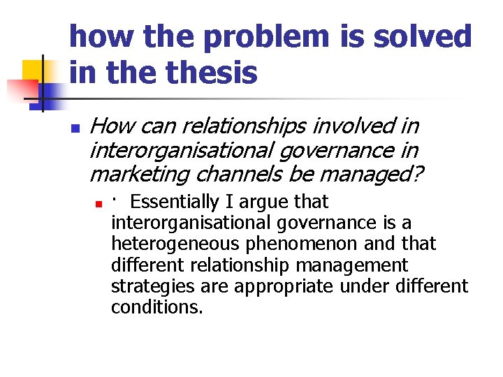 how the problem is solved in thesis n How can relationships involved in interorganisational