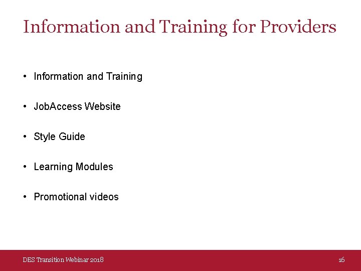 Information and Training for Providers • Information and Training • Job. Access Website •