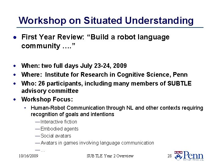 Workshop on Situated Understanding · First Year Review: “Build a robot language community ….