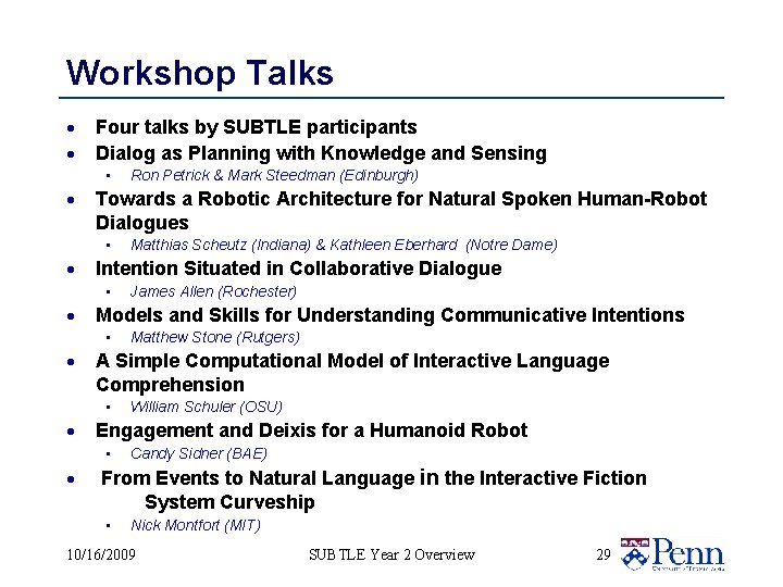 Workshop Talks · · Four talks by SUBTLE participants Dialog as Planning with Knowledge