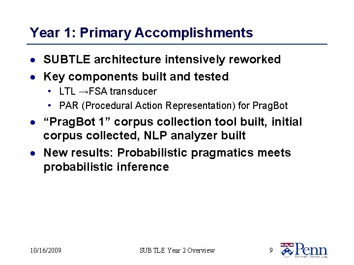 Year 1: Primary Accomplishments · SUBTLE architecture intensively reworked · Key components built and