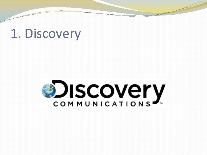 1. Discovery 