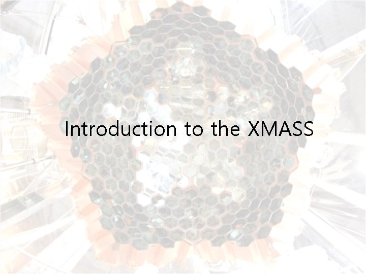 Introduction to the XMASS 