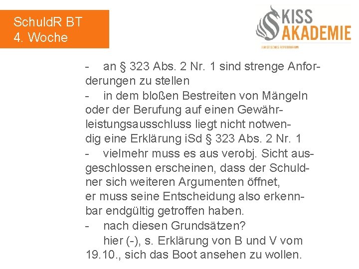 Schuld. R BT 4. Woche - an § 323 Abs. 2 Nr. 1 sind