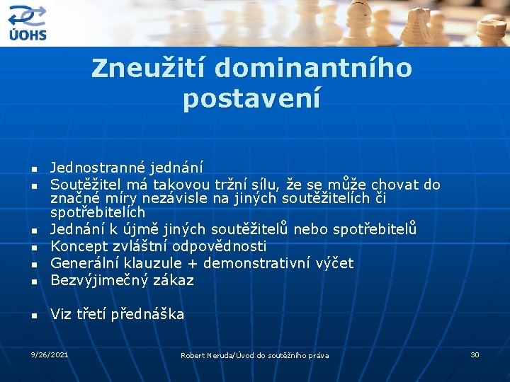 Zneužití dominantního postavení n Jednostranné jednání Soutěžitel má takovou tržní sílu, že se může