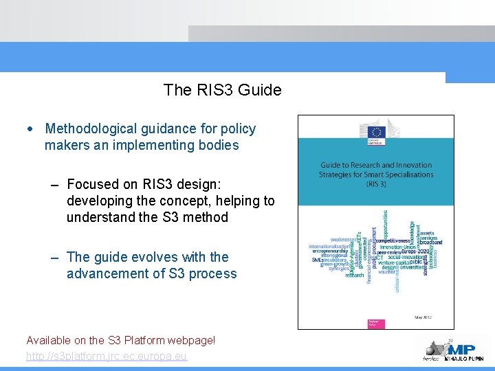 The RIS 3 Guide • Methodological guidance for policy makers an implementing bodies –