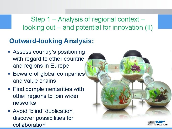 Step 1 – Analysis of regional context – looking out – and potential for