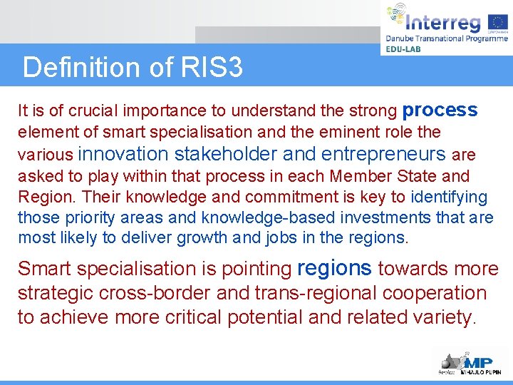 Definition of RIS 3 It is of crucial importance to understand the strong process