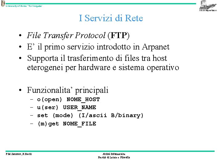 University of Rome “Tor Vergata” I Servizi di Rete • File Transfer Protocol (FTP)