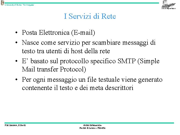 University of Rome “Tor Vergata” I Servizi di Rete • Posta Elettronica (E-mail) •