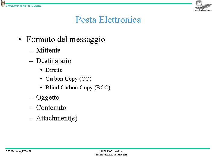 University of Rome “Tor Vergata” Posta Elettronica • Formato del messaggio – Mittente –