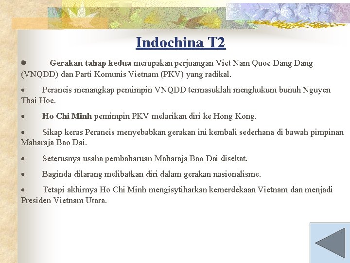 Indochina T 2 · Gerakan tahap kedua merupakan perjuangan Viet Nam Quoc Dang (VNQDD)