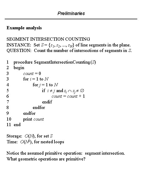 Preliminaries Example analysis SEGMENT INTERSECTION COUNTING INSTANCE: Set S = {s 1, s 2,