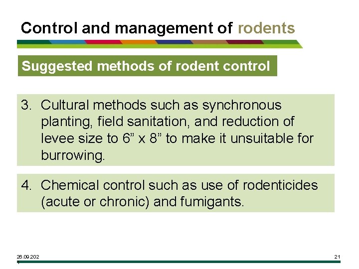 Control and management of rodents Suggested methods of rodent control 3. Cultural methods such