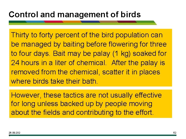 Control and management of birds Thirty to forty percent of the bird population can