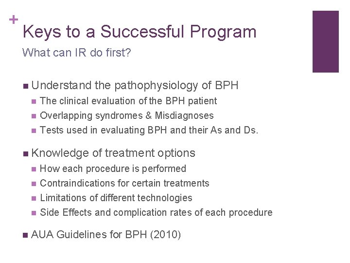 + Keys to a Successful Program What can IR do first? n Understand n