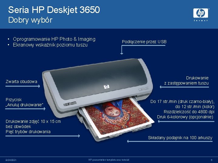 Seria HP Deskjet 3650 Dobry wybór • Oprogramowanie HP Photo & Imaging • Ekranowy