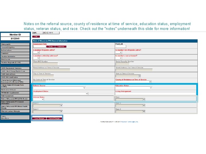 Notes on the referral source, county of residence at time of service, education status,