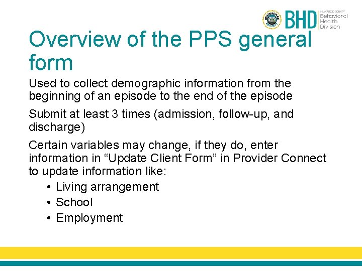 Overview of the PPS general form Used to collect demographic information from the beginning