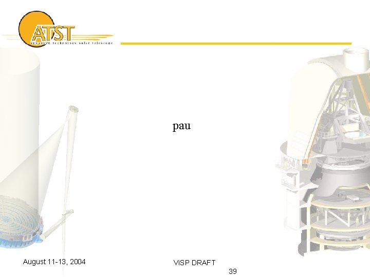 pau August 11 -13, 2004 Vi. SP DRAFT 39 