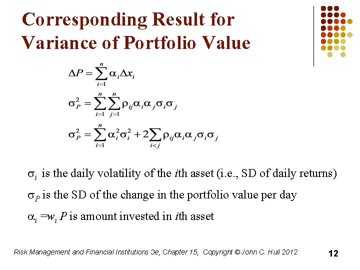 Corresponding Result for Variance of Portfolio Value si is the daily volatility of the