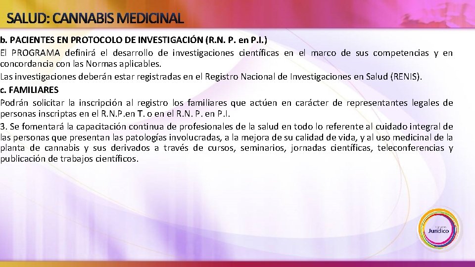 SALUD: CANNABIS MEDICINAL b. PACIENTES EN PROTOCOLO DE INVESTIGACIÓN (R. N. P. en P.