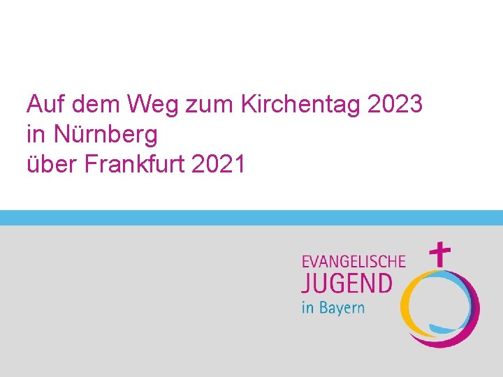 Auf dem Weg zum Kirchentag 2023 in Nürnberg über Frankfurt 2021 Sabine Otterstätter-Schmidt Ehrenamt