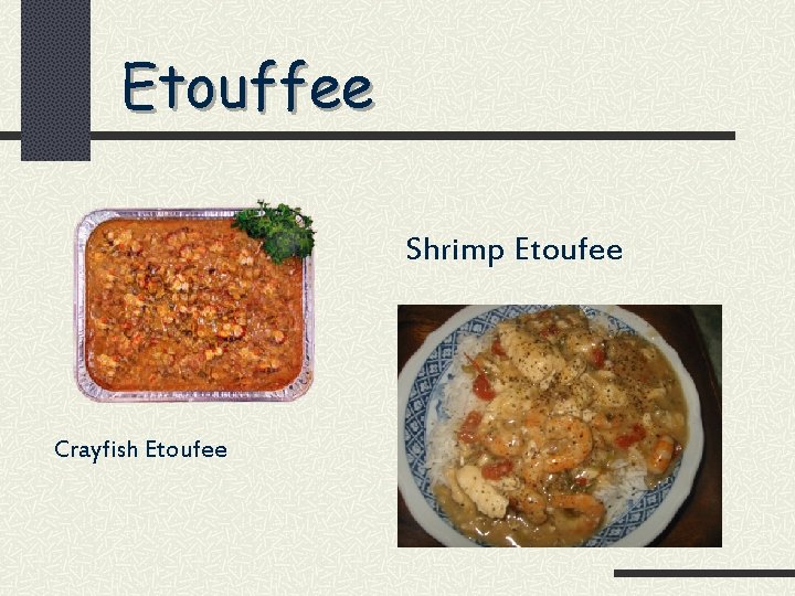 Etouffee Shrimp Etoufee Crayfish Etoufee 