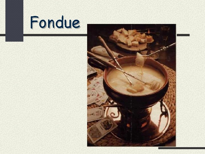 Fondue 