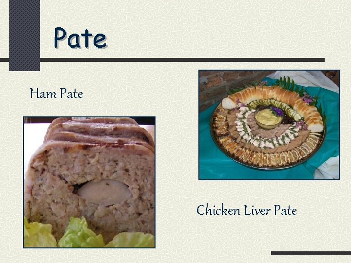 Pate Ham Pate Chicken Liver Pate 