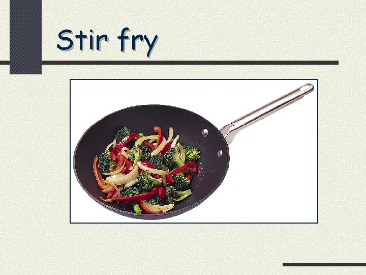 Stir fry 