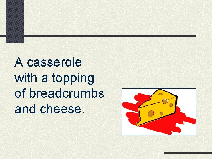 A casserole with a topping of breadcrumbs and cheese. 