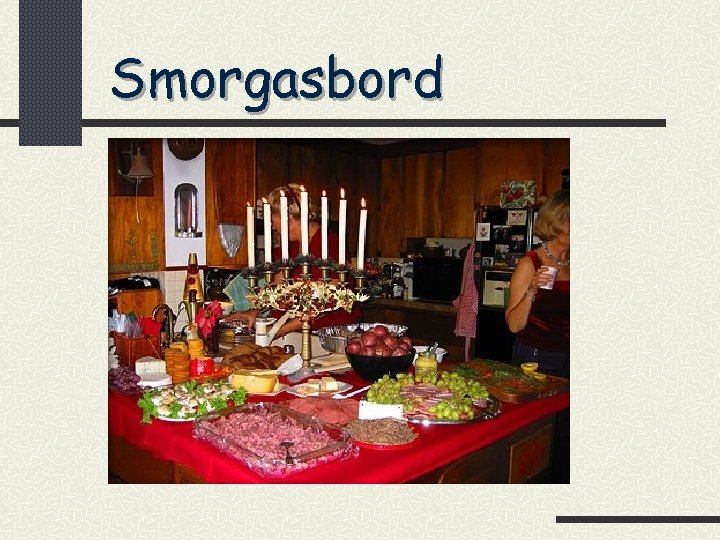 Smorgasbord 