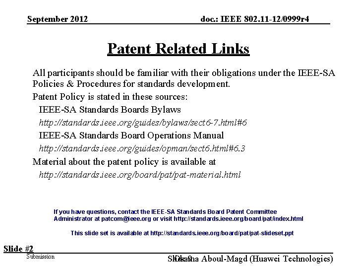 September 2012 doc. : IEEE 802. 11 -12/0999 r 4 Patent Related Links All