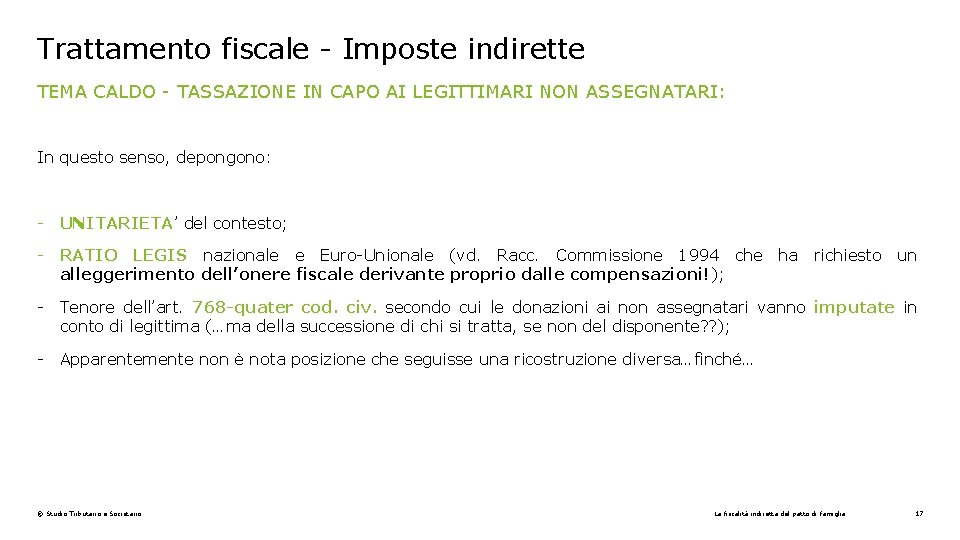 Trattamento fiscale - Imposte indirette TEMA CALDO - TASSAZIONE IN CAPO AI LEGITTIMARI NON