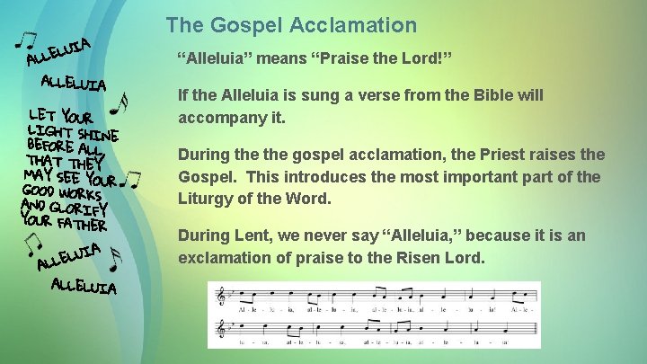 UIA L E LL A ALLELUIA LET YOUR LIGHT SHI NE BEFORE AL L,